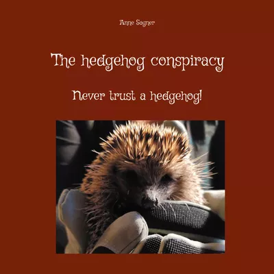 The hedgehog conspiracy
