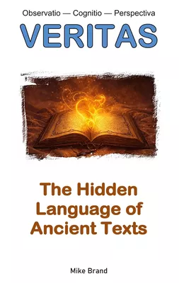 The Hidden Language of Ancient Texts