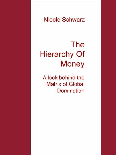 The Hierarchy Of Money