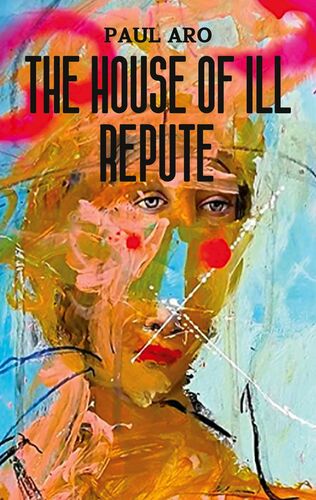 The House Of Ill Repute