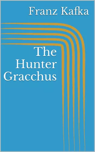 The Hunter Gracchus