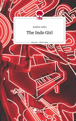 The Indo Girl. Life is a Story - story.one