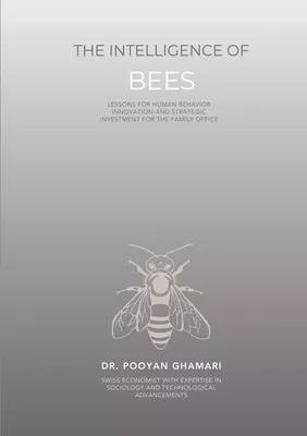 The Intelligence of Bees