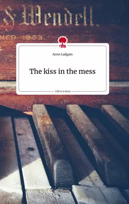 The kiss in the mess. Life is a Story - story.one