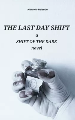 The last day shift