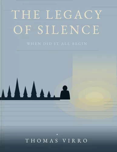 THE LEGACY OF SILENCE