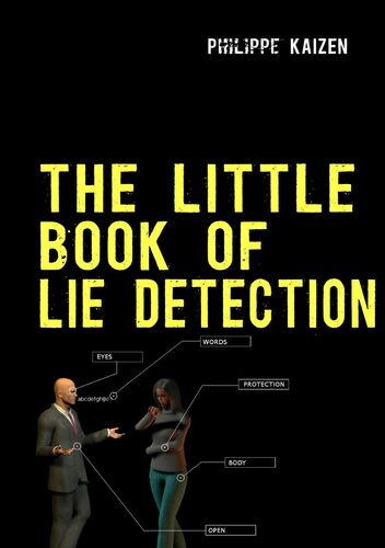 The little book of lie detection