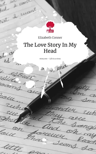 The Love Story In My Head. Life is a Story - story.one