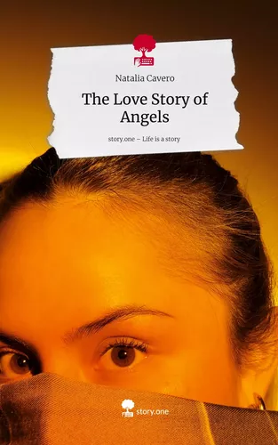 The Love Story of Angels. Life is a Story - story.one