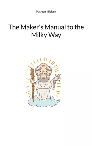 The Maker's Manual to the Milky Way