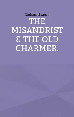 The misandrist & the old charmer.