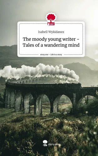 The moody young writer - Tales of a wandering mind. Life is a Story - story.one