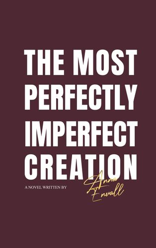The most perfectly imperfect creation