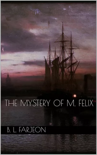 The Mystery of M. Felix