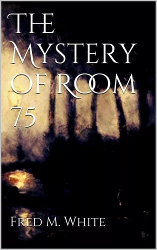The Mystery of Room 75