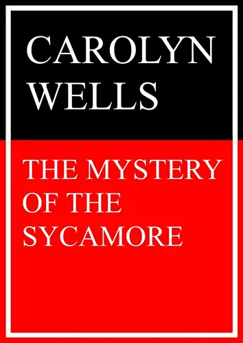 The Mystery of the Sycamore