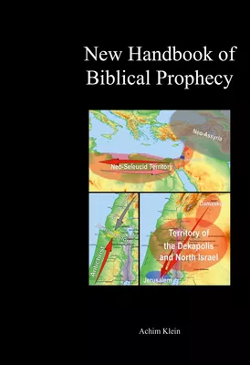 The New Handbook of Biblical Prophecy
