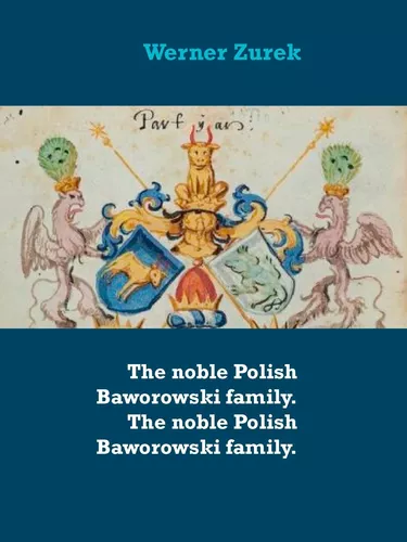 The noble Polish Baworowski family. The noble Polish Baworowski family.