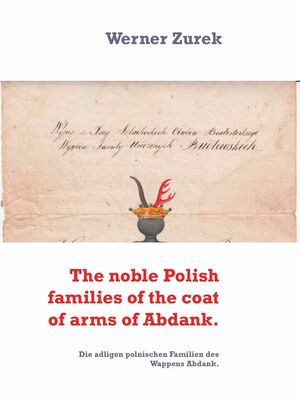 The noble Polish families of the coat of arms of Abdank.