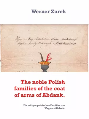 The noble Polish families of the coat of arms of Abdank.