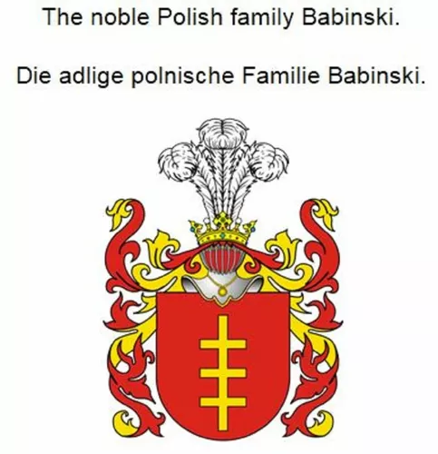 The noble Polish family Babinski. Die adlige polnische Familie Babinski.
