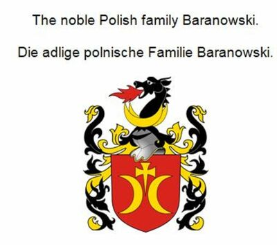 The noble Polish family Baranowski. Die adlige polnische Familie Baranowski.
