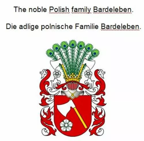 The noble Polish family Bardeleben. Die adlige polnische Familie Bardeleben.