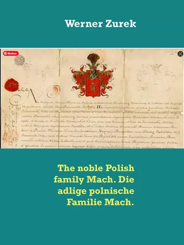 The noble Polish family Mach. Die adlige polnische Familie Mach.