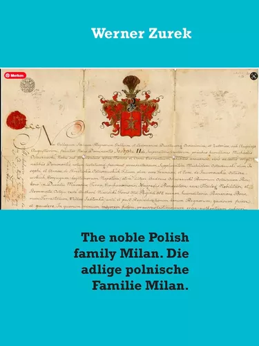 The noble Polish family Milan. Die adlige polnische Familie Milan.