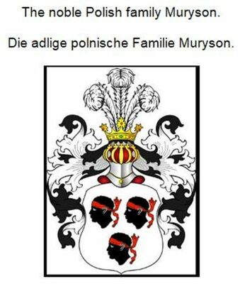 The noble Polish family Muryson. Die adlige polnische Familie Muryson.
