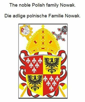 The noble Polish family Nowak. Die adlige polnische Familie Nowak.