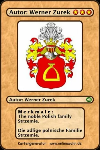 The noble Polish family Strzemie. Die adlige polnische Familie Strzemie.