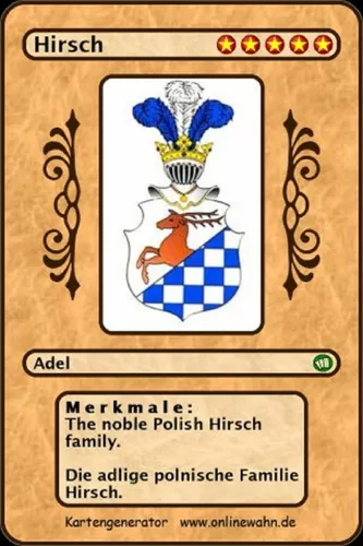 The noble Polish Hirsch family. Die adlige polnische Familie Hirsch.