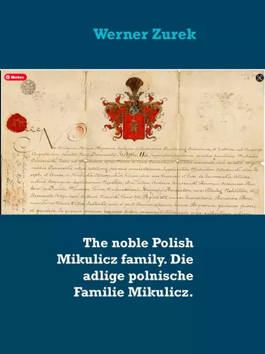 The noble Polish Mikulicz family. Die adlige polnische Familie Mikulicz.