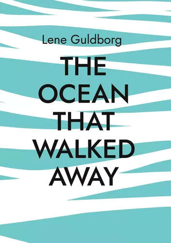 The ocean that walked away