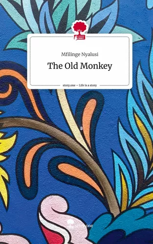 The Old Monkey. Life is a Story - story.one