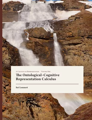 The Ontological--Cognitive Representation Calculus