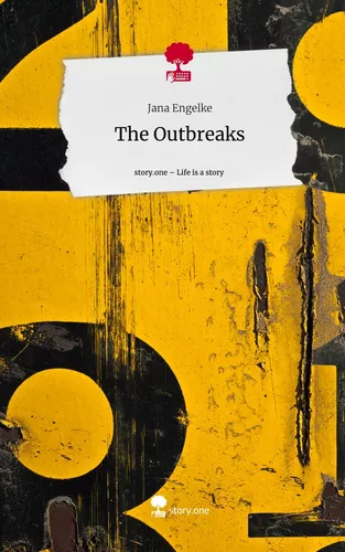 The Outbreaks. Life is a Story - story.one