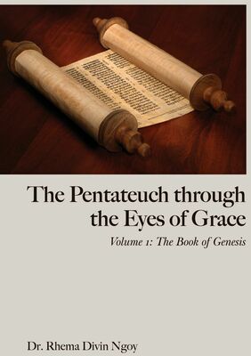 The Pentateuch through the Eyes of Grace