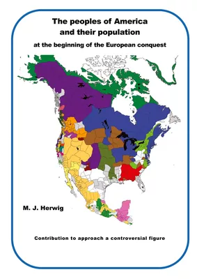 The peoples of America and their population at the beginning of the European conquest
