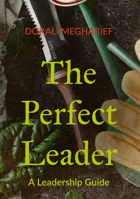The Perfect Leader
