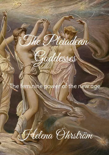 The Pleiadean Goddesses