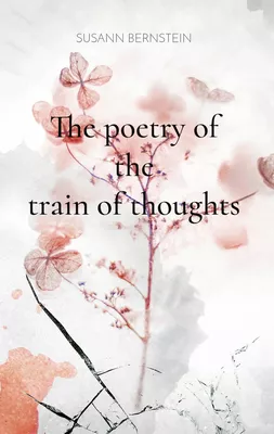 The poetry of the train of thoughts