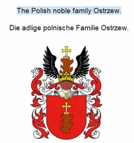 The Polish noble family Ostrzew. Die adlige polnische Familie Ostrzew.