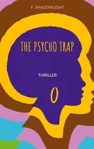 The psycho trap