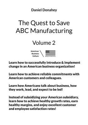 The Quest to Save ABC Manufacturing: Volume 2