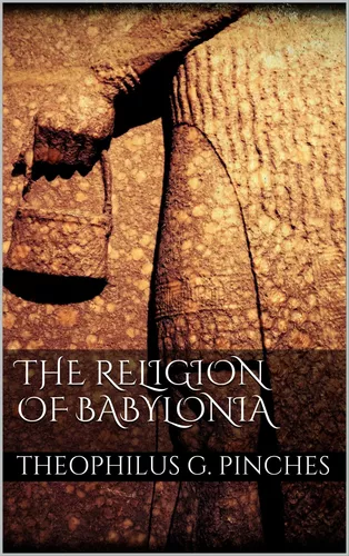The Religion of Babylonia 