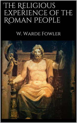 The Religious Experience of the Roman People