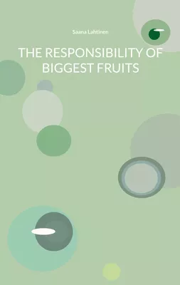 The Responsibility of Biggest Fruits
