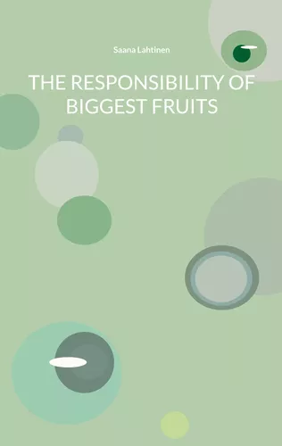 The Responsibility of Biggest Fruits